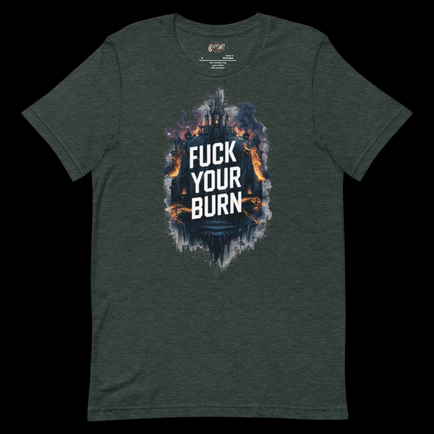 Fuck your Burn t-shirt